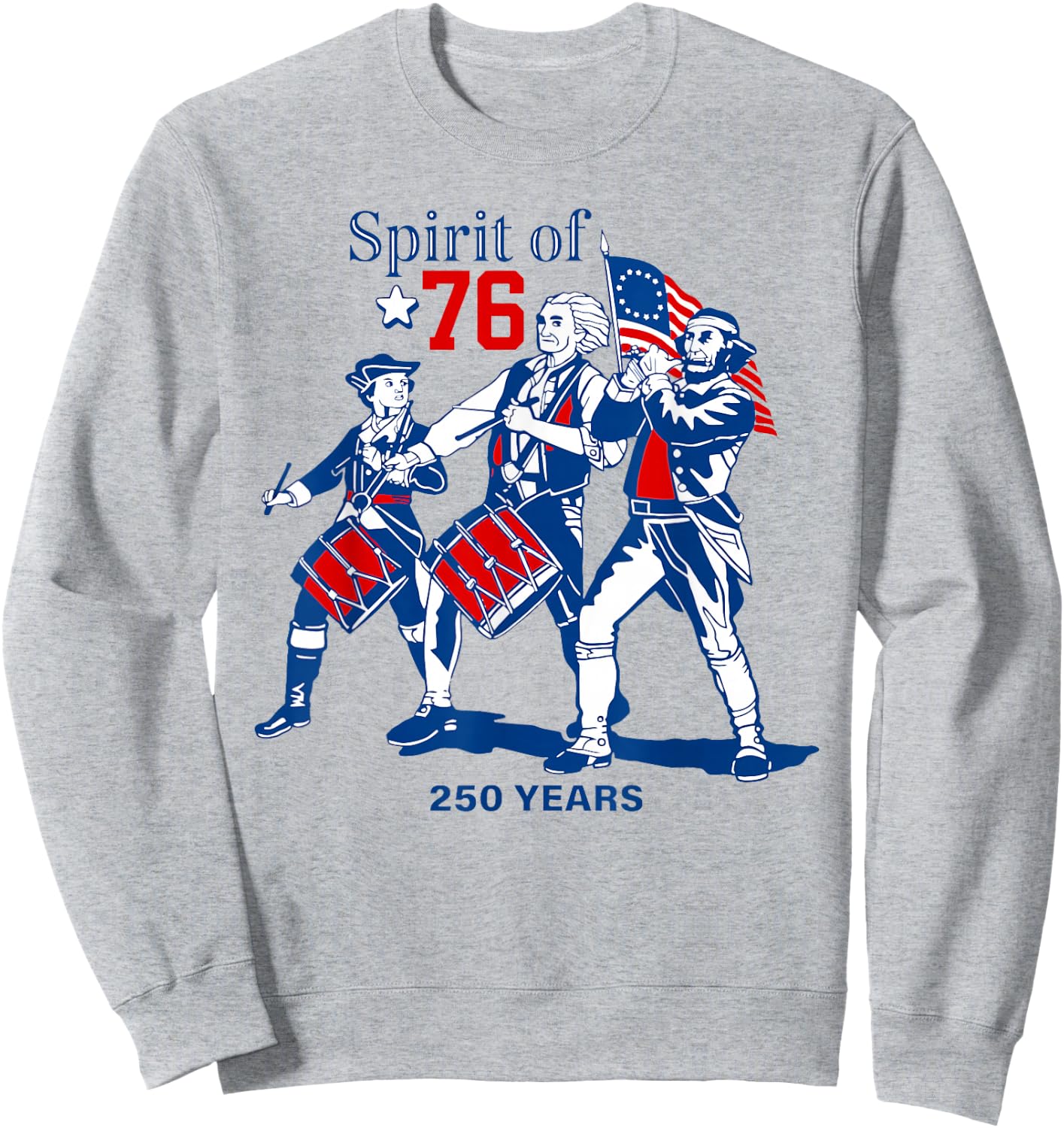 Spirit of 1776 250 Years Presidents 4th of July American USA Sweatshirt - Sweatshirt | Ash