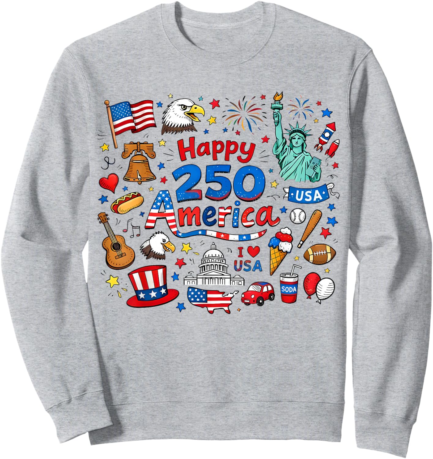 Happy 250 America Doodle 1776–2026 4th of July Teacher Kids Sweatshirt - Sweatshirt | Ash