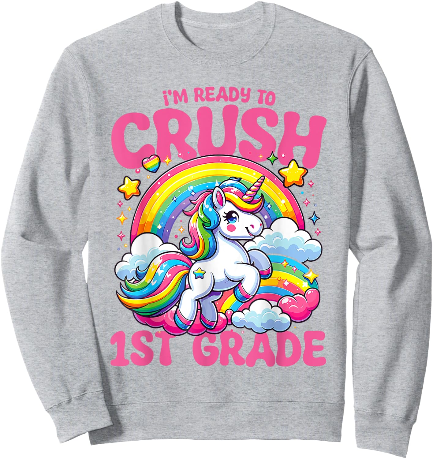 Crush 1st Grade Unicorn Girls Teacher Back to School Sweatshirt - Sweatshirt | Ash