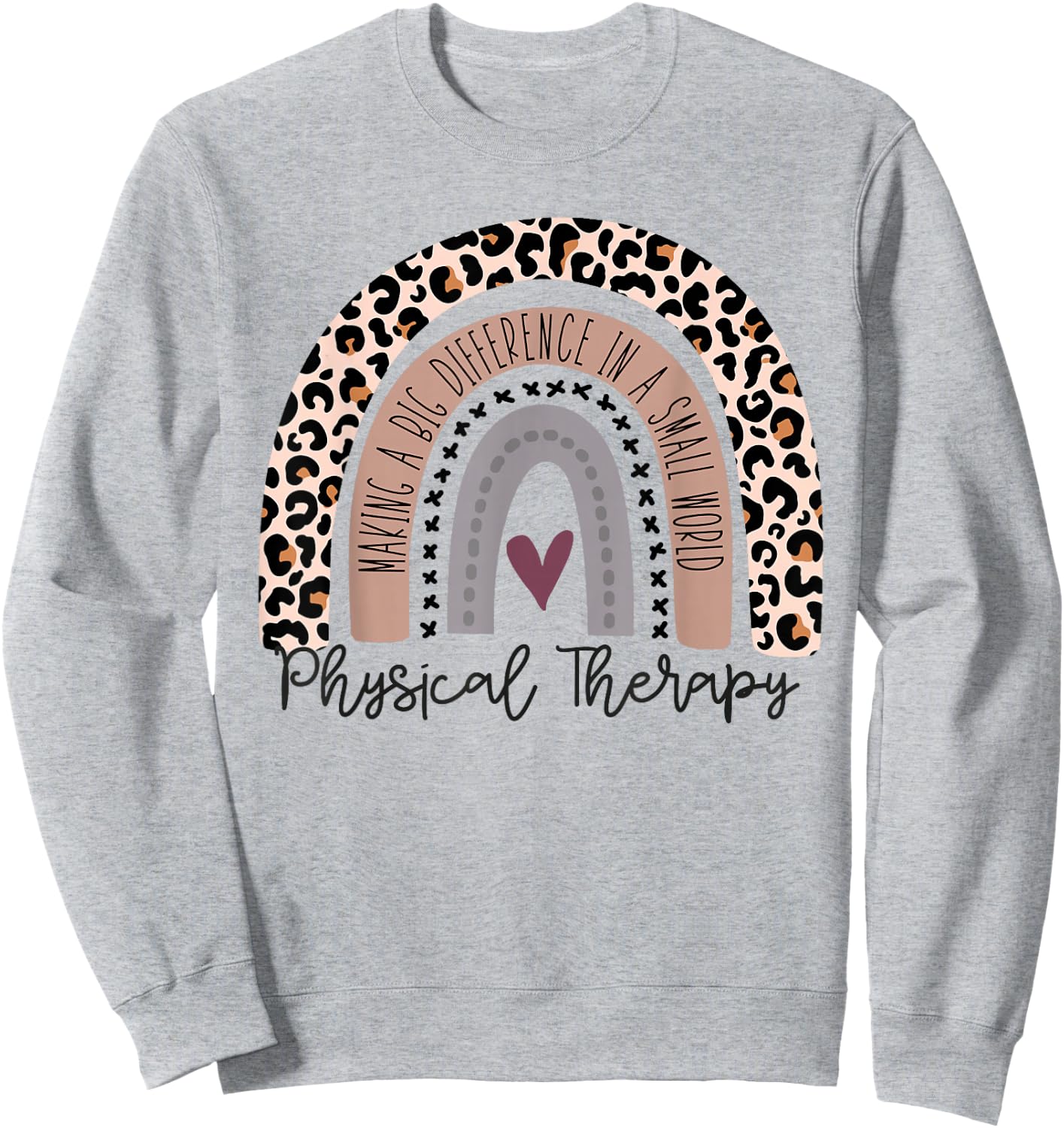 Physical Therapy Funny Physical Therapist pt therapist month Sweatshirt - Sweatshirt | Ash