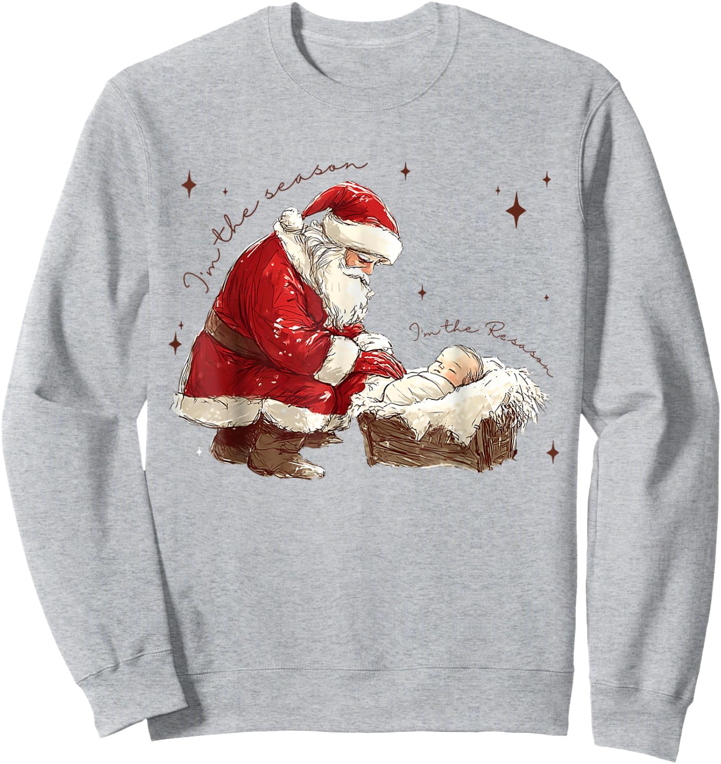 I'm The Season I'm The Reason Christian Christmas Santa Sweatshirt - Sweatshirt | Ash