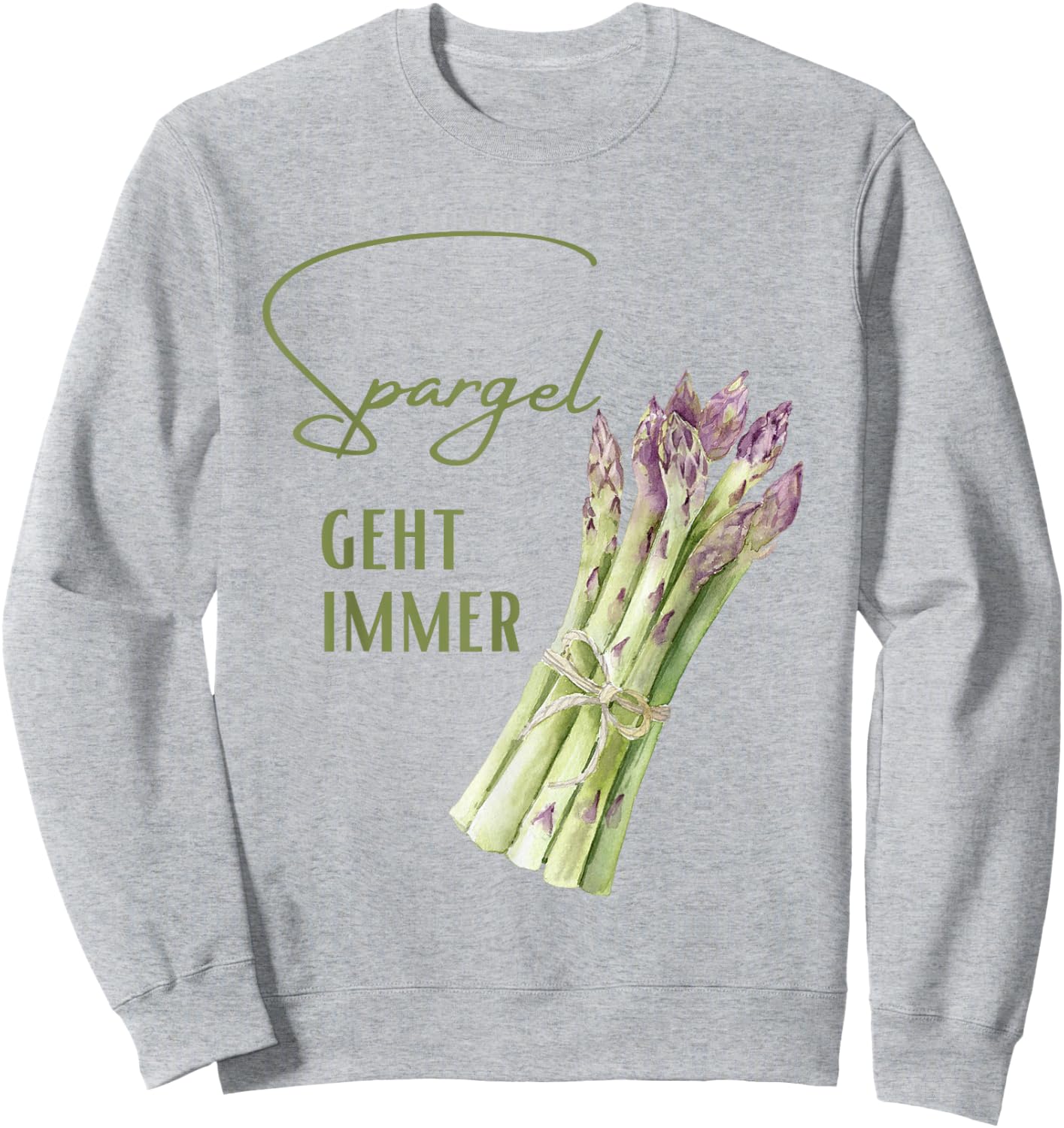 Spargel geht immer Spargeln Spargelbauer Spargel essen Sweatshirt - Sweatshirt | Ash