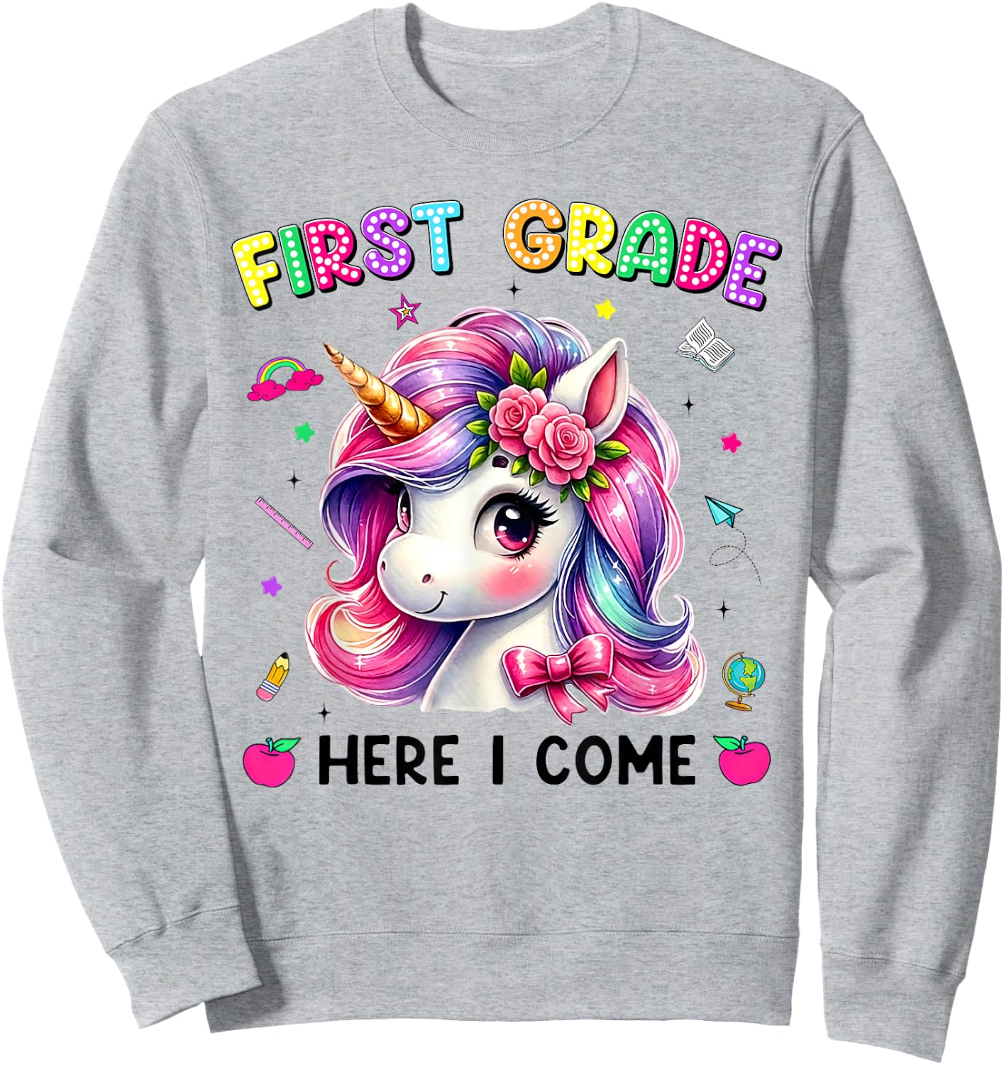 First Grade Here I Come Cute Unicorn Back to School Girls Sweatshirt - Sweatshirt | Ash