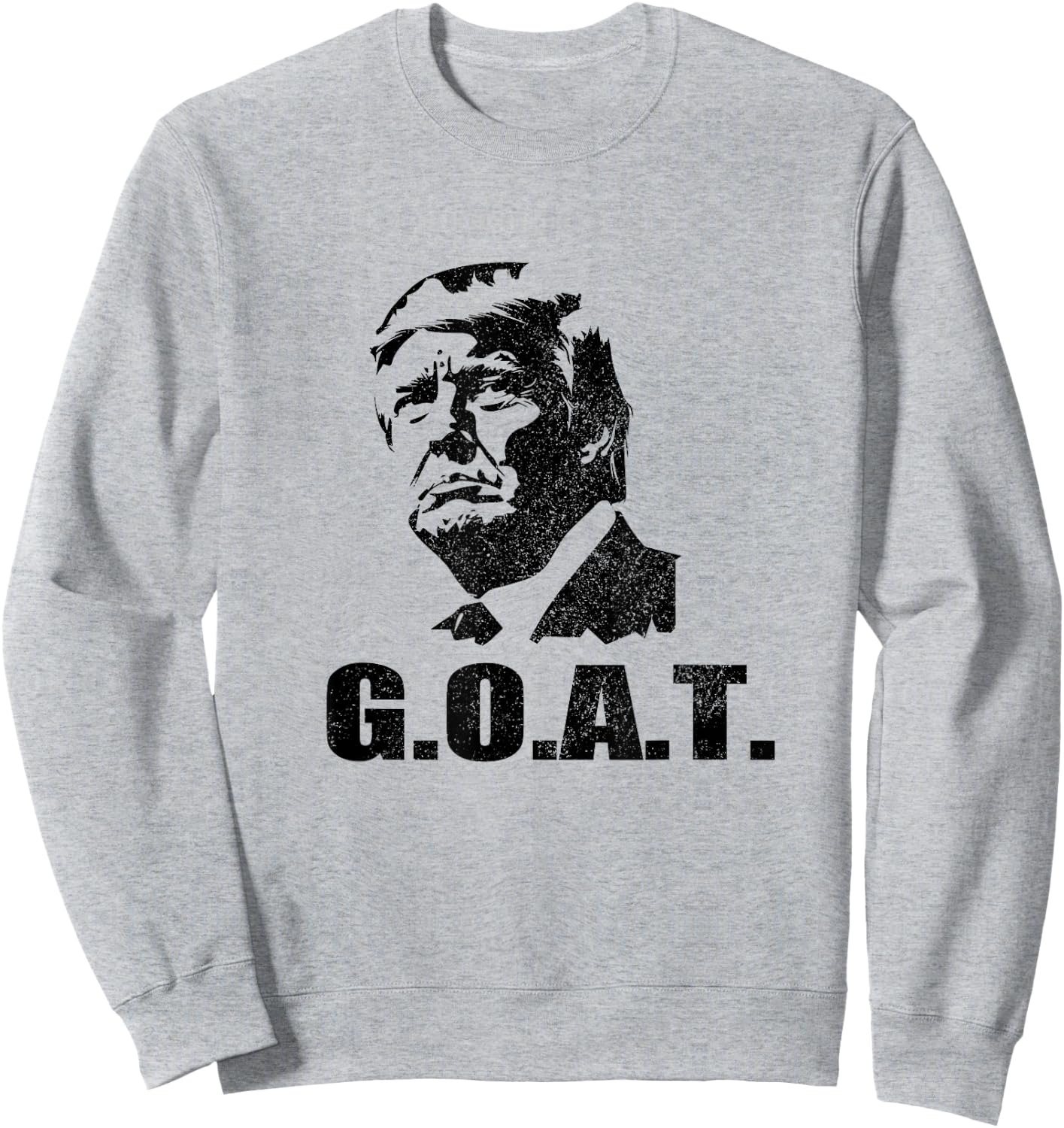 GOAT Donald Trump 2024 Election Patriotic Political Humor , Small, Grey Sweatshirt - Sweatshirt | Ash