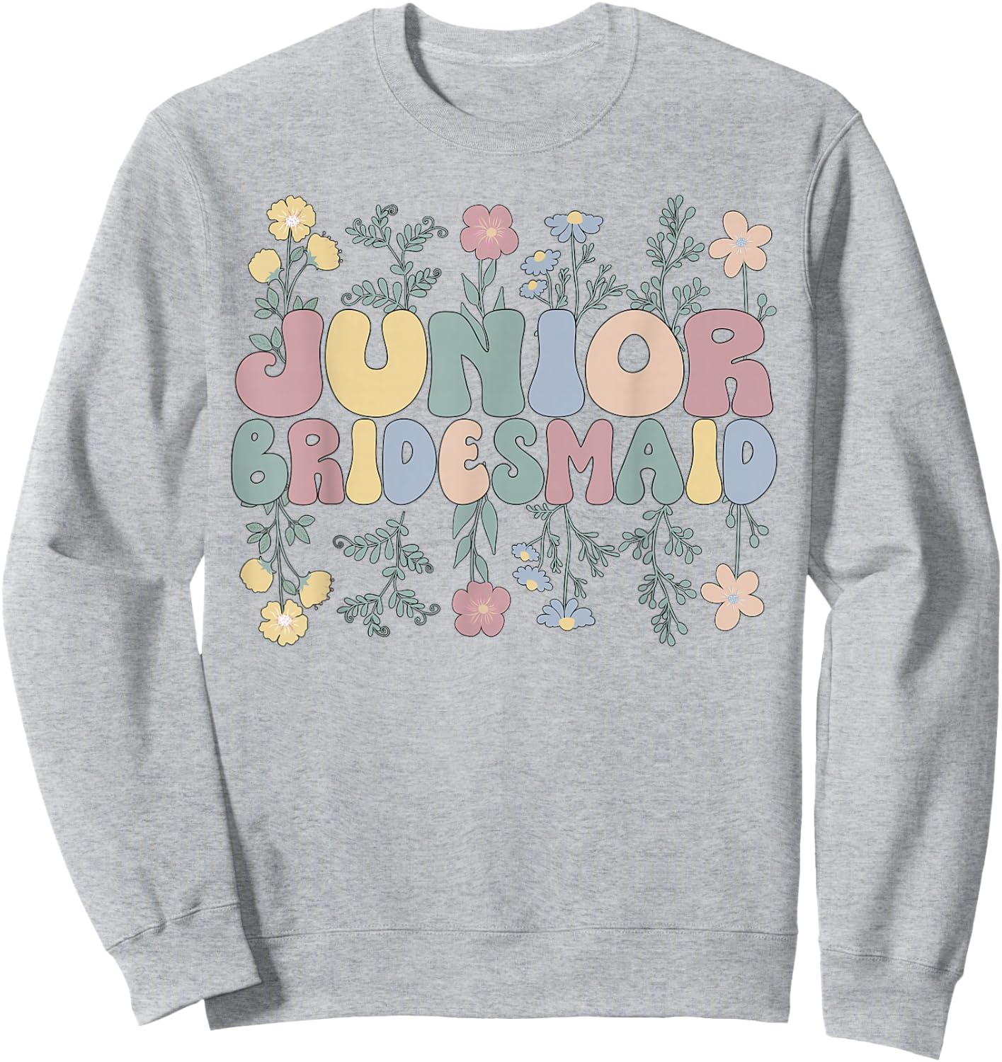 Junior Bridesmaid Wedding Junior Bridesmaid Party Flowers Sweatshirt - Sweatshirt | Ash