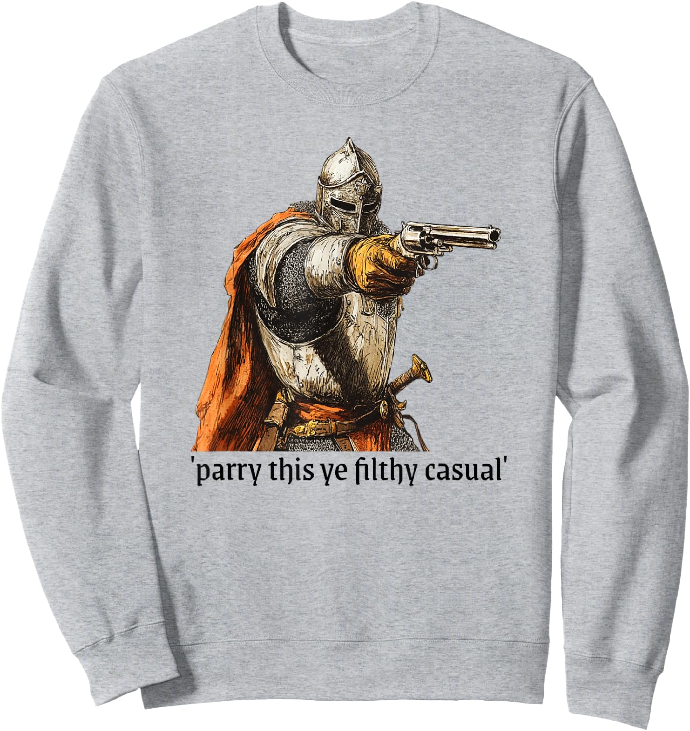Medieval Knight Holding Gun Parry This Sweatshirt - Sweatshirt | Ash