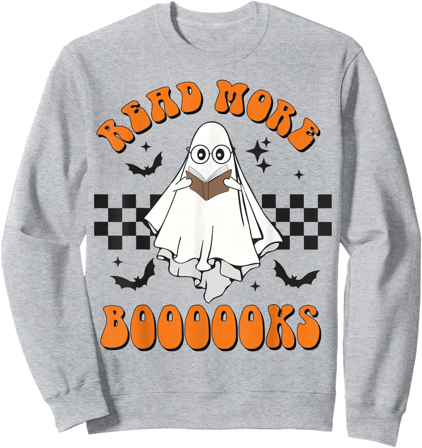 Halloween Read More Books Cute Boo Read more boooooks Sweatshirt - Sweatshirt | Ash