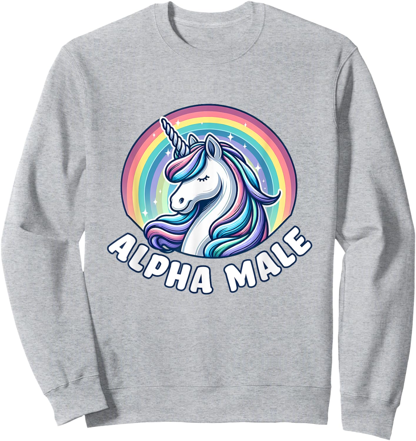 Ironic Cute Alpha Male Unicorn Funny Sarcastic Humor Men Sweatshirt - Sweatshirt | Ash