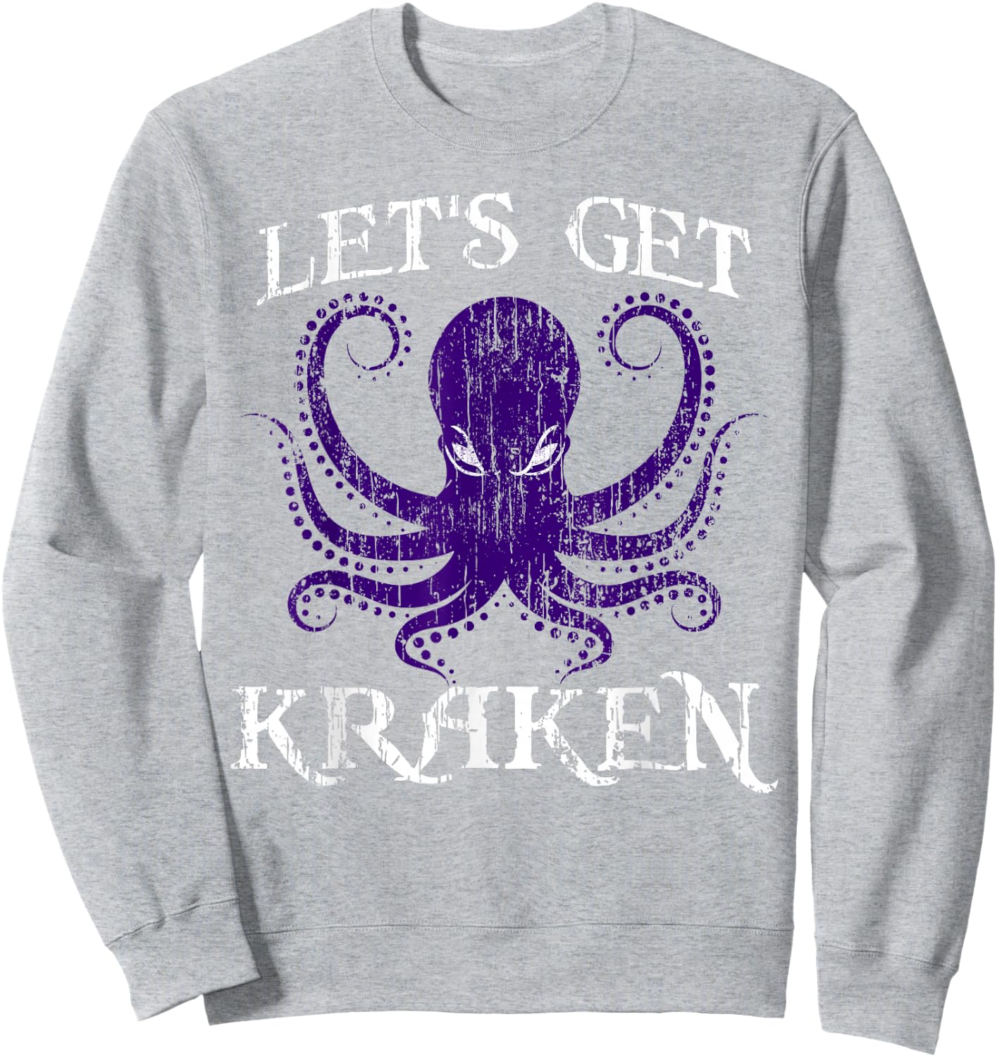 Funny Kraken LET'S GET KRAKEN Sweatshirt - Sweatshirt | Ash