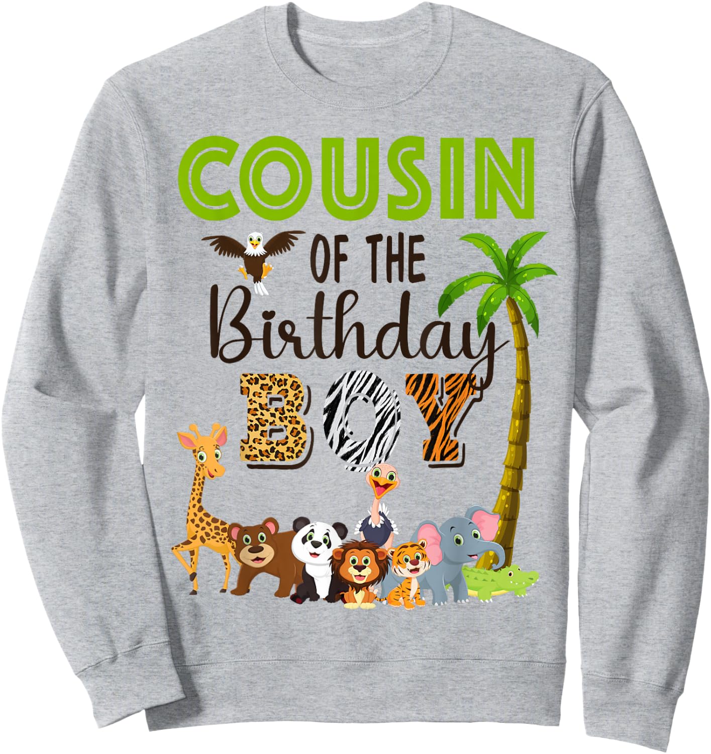 Cousin of The Birthday Boy Wild Zoo Theme Safari Party Sweatshirt - Sweatshirt | Ash