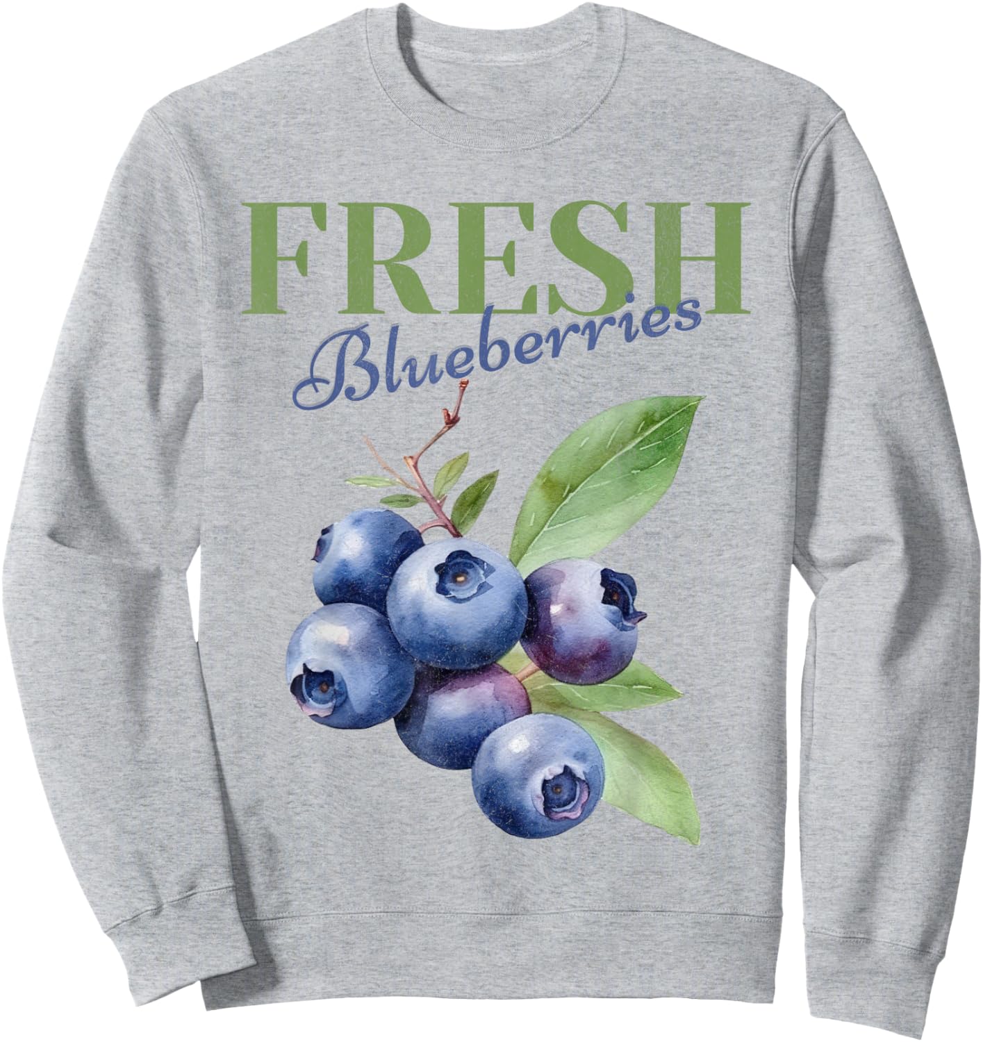 Fresh Blueberries Homestead Homegrown Farmhouse Farmer Sweatshirt - Sweatshirt | Ash
