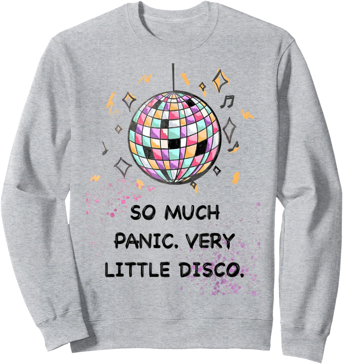 So Much Panic Very Little Disco Fun Retro Sweatshirt - Sweatshirt | Ash