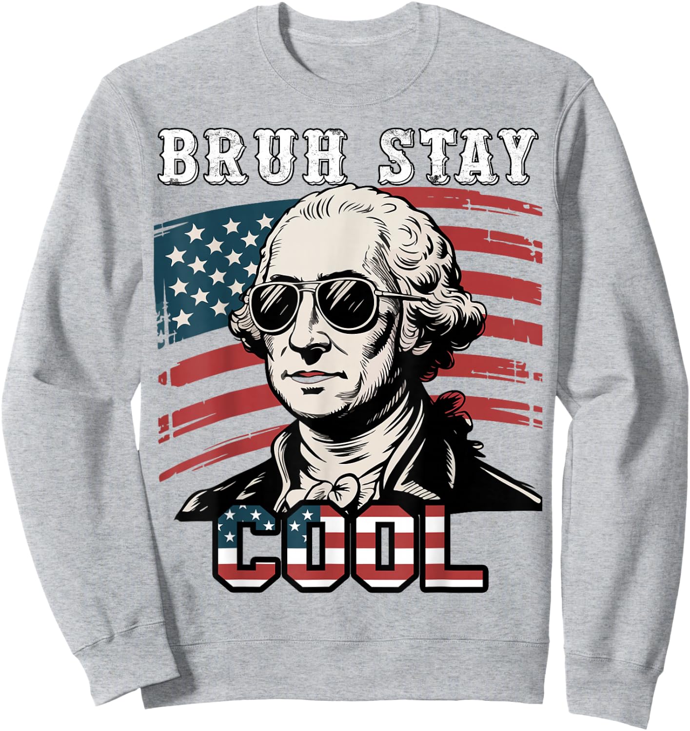 Youth Bruh Stay Cool 4th July George-Washington Men Boys Kid Sweatshirt - Sweatshirt | Ash