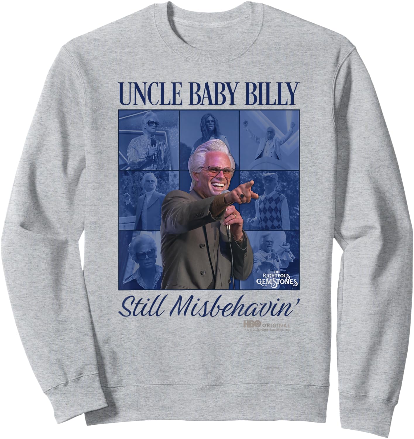 Righteous Gemstones Uncle Baby Billy Officially Licensed Sweatshirt - Sweatshirt | Ash