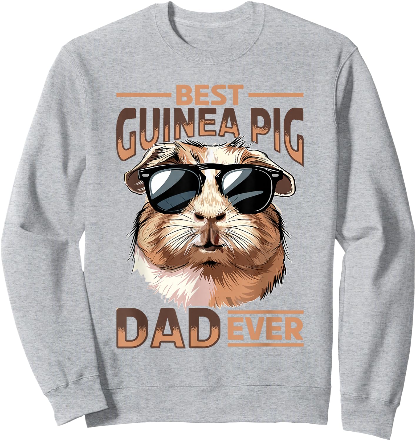 Funny Guinea Pig Pet Lover Rodent Animal Best Guinea Pig Dad Sweatshirt - Sweatshirt | Ash