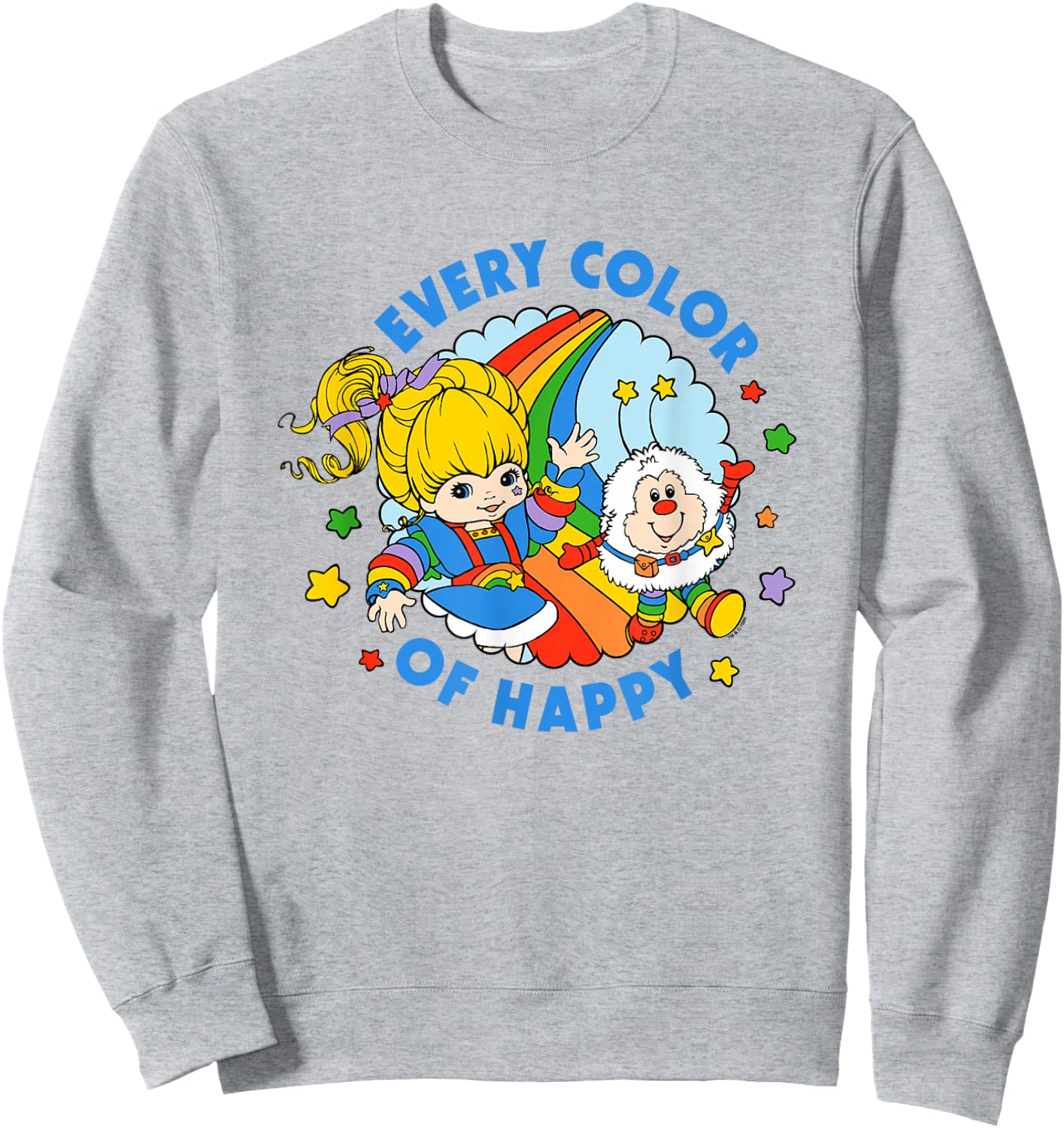 Rainbow Brite Pride Every Color of Happy Sweatshirt - Sweatshirt | Ash