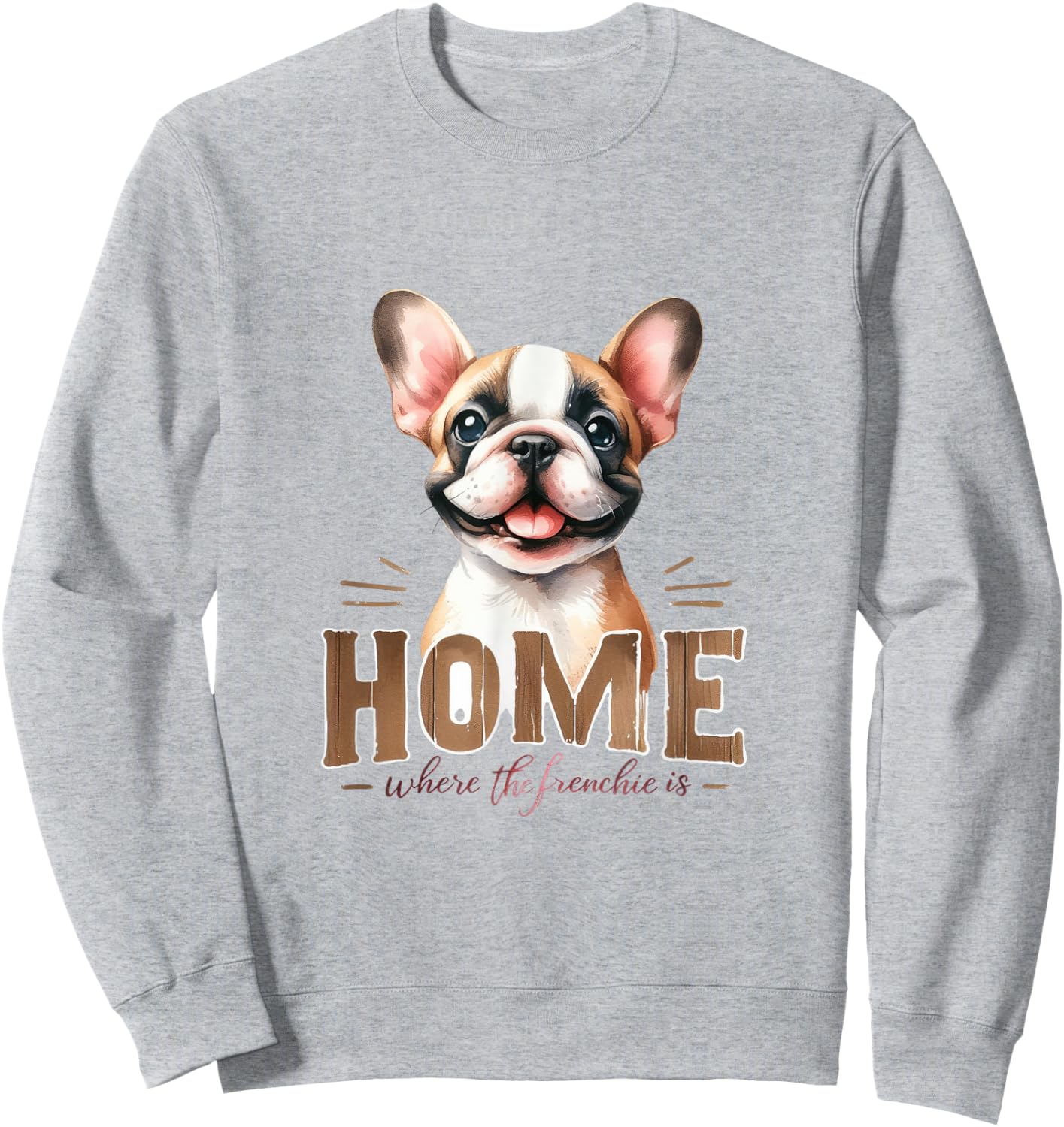 Funny & Cute Frenchie Dog - French Bulldog Sweatshirt - Sweatshirt | Ash