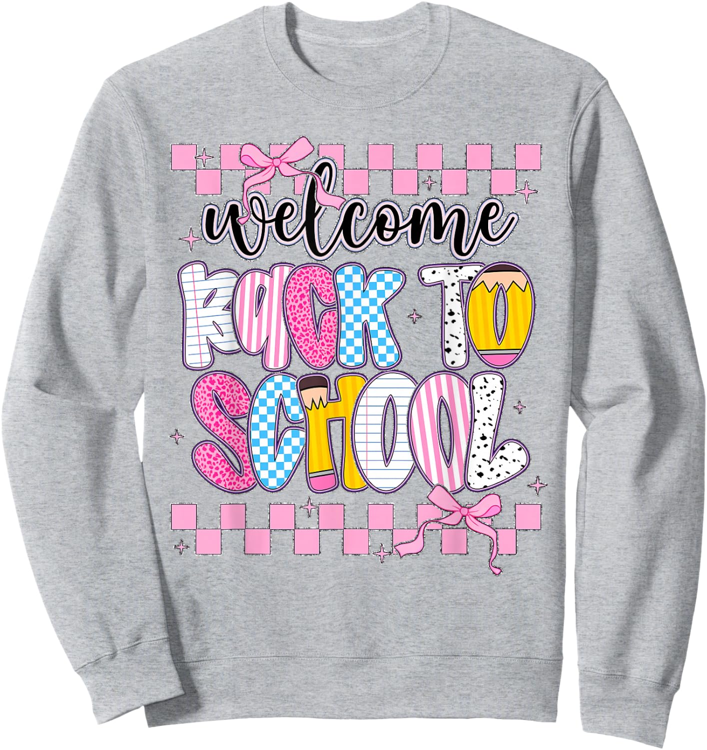 Welcome Back to School 2026 First Day Teachers Students Sweatshirt - Sweatshirt | Ash