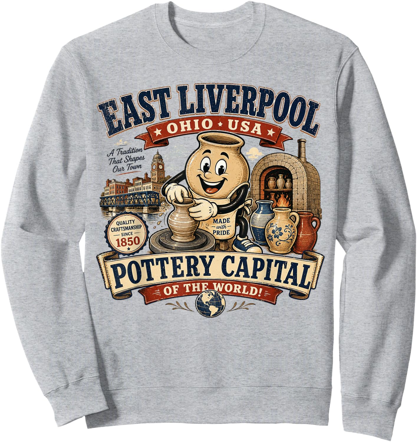 East Liverpool Ohio - Pottery Capital of the World - Vintage Sweatshirt - Sweatshirt | Ash