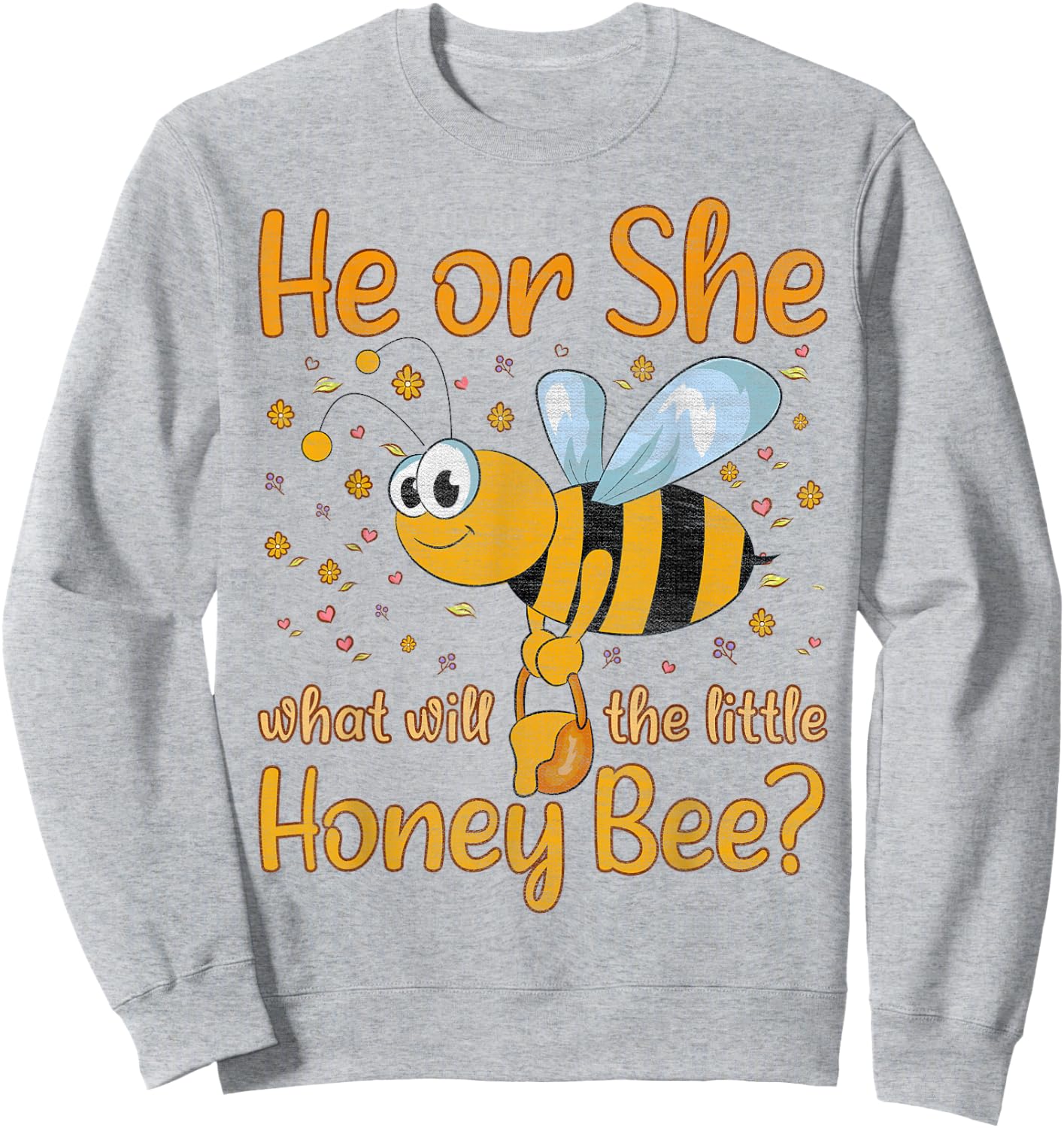Her or She what will the little Honey Bee - Gender Reveal Sweatshirt - Sweatshirt | Ash