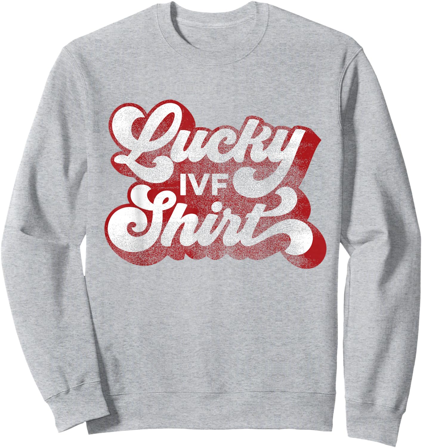 IVF - Lucky IVF Shirt - Distressed, Retro, Red Sweatshirt - Sweatshirt | Ash