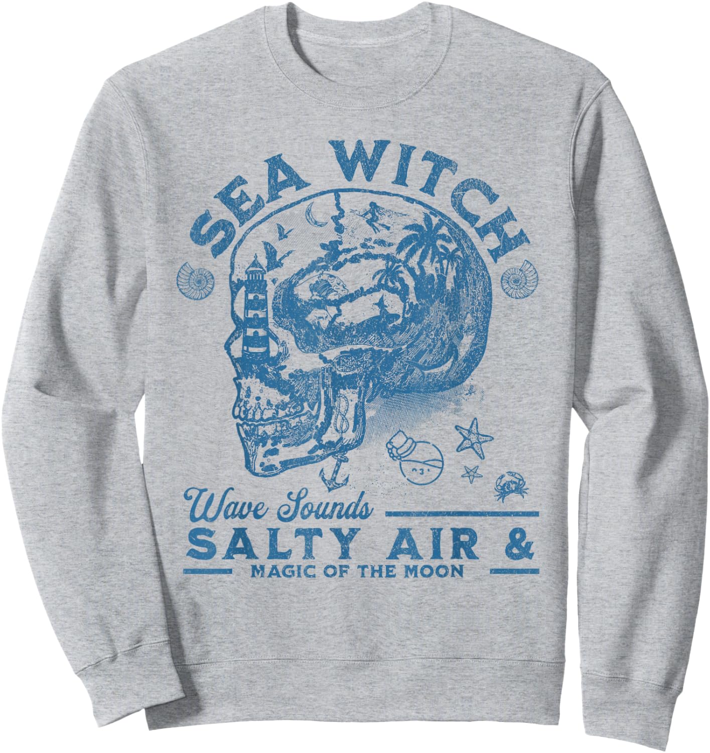 Sea Witch Wave Sounds Salty Air and Magic of the Moon Sweatshirt - Sweatshirt | Ash