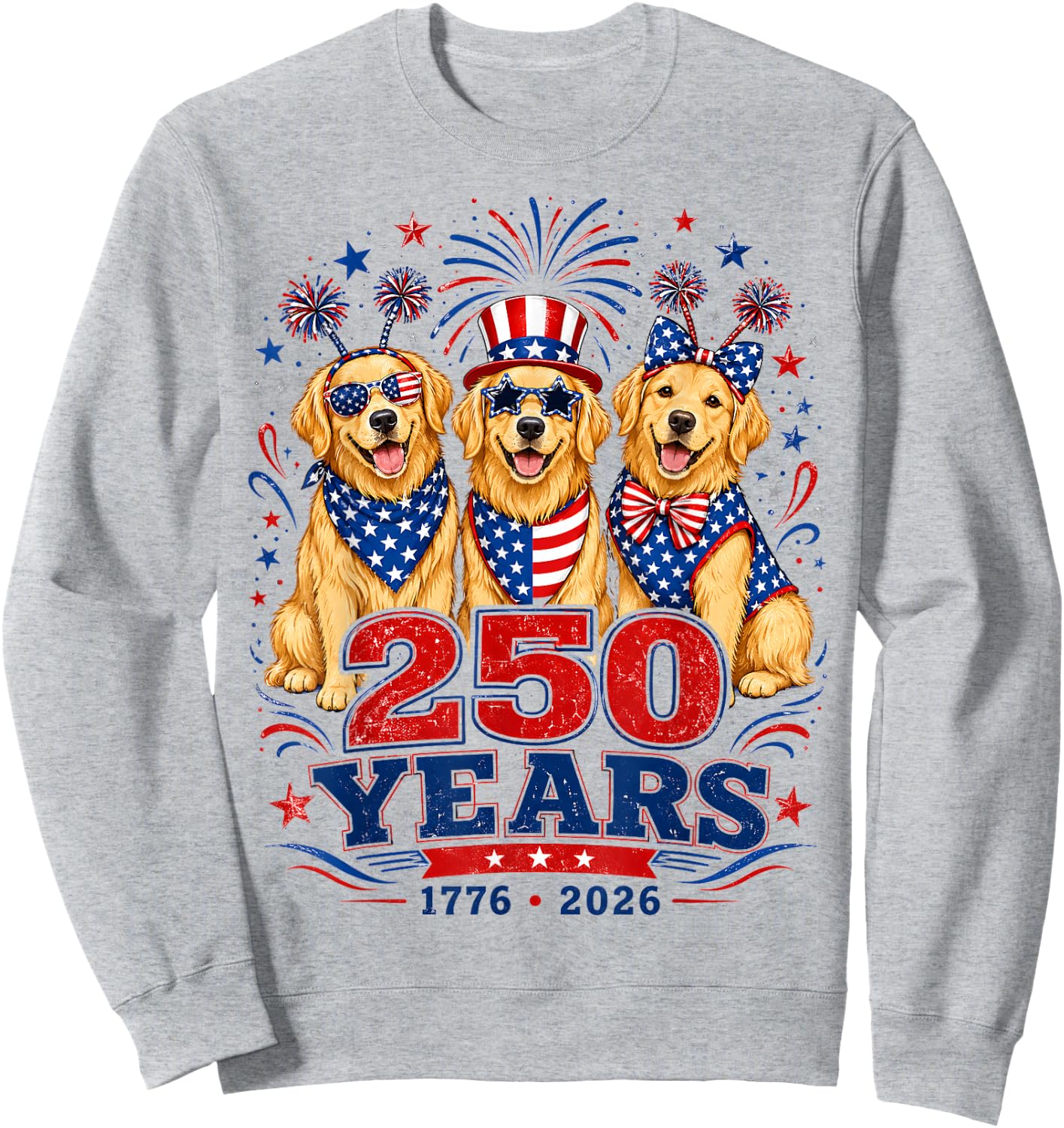 250 Years 1776 2026 Golden Retriever Patriotic Dog 4th July Sweatshirt - Sweatshirt | Ash