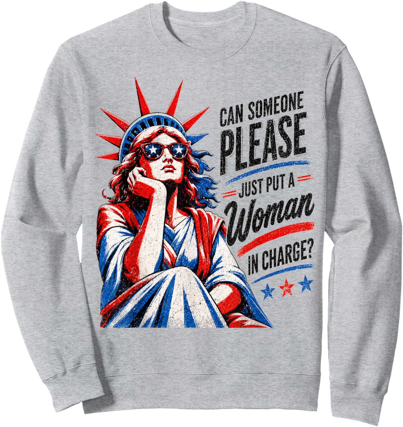 Vintage Can Someone Please Put a Woman in Charge? Women Sweatshirt - Sweatshirt | Ash