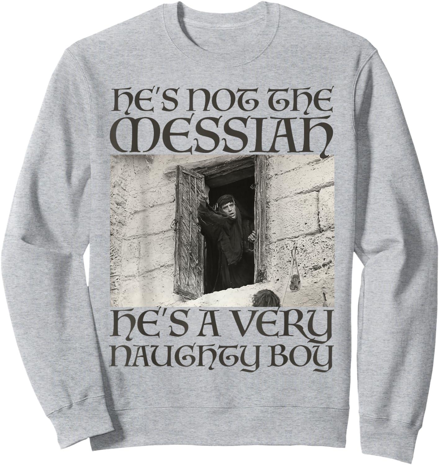 Monty Python Offizieller Messiah Naughty Boy Sweatshirt - Sweatshirt | Ash