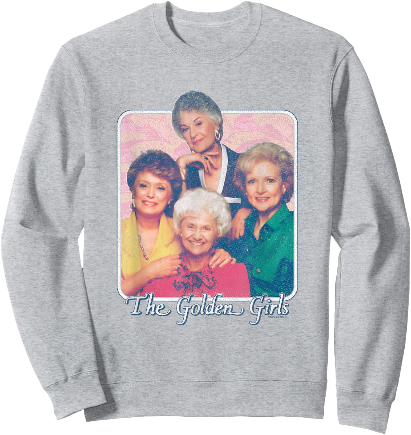 The Golden Girls Iconic Characters Group Shot Retro Poster , White Sweatshirt - Sweatshirt | Ash