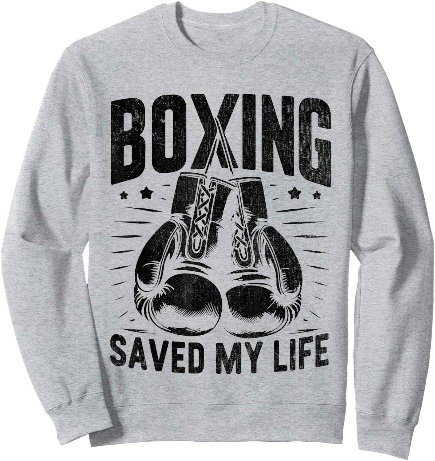 Boxing Saved My Life Boxer Fighter Boxers Sweatshirt - Sweatshirt | Ash