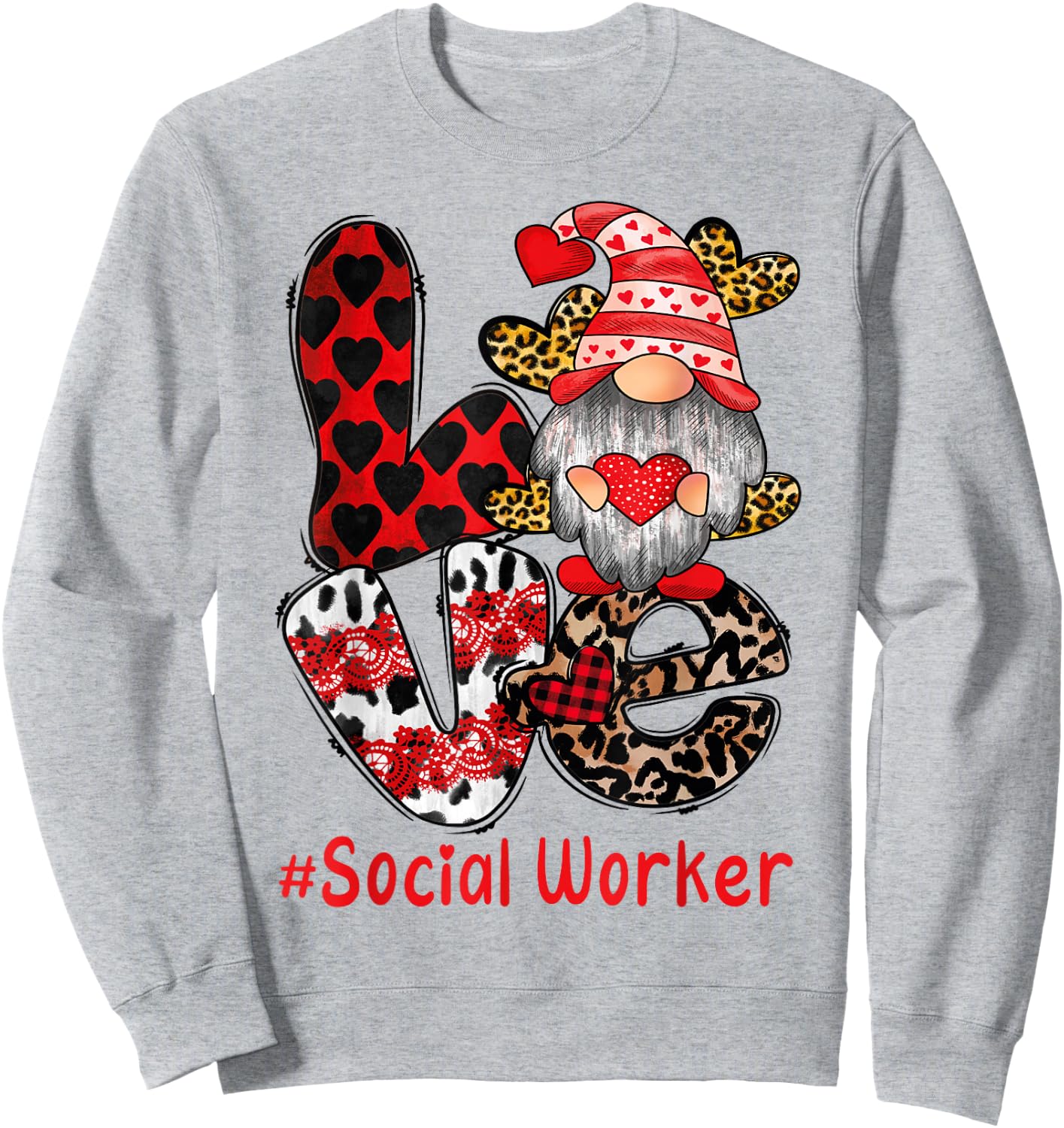 Social Worker Valentines Day Love Heart gnome social work Sweatshirt - Sweatshirt | Ash