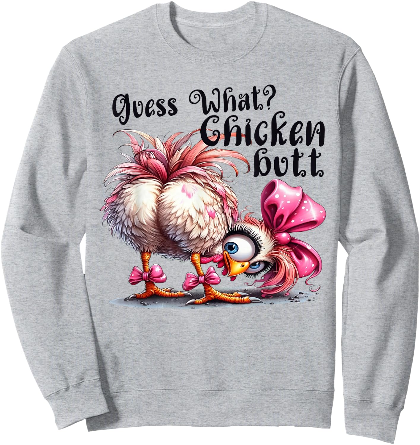 Guess What Chicken Butt Funny Chicken Coquette Bow Sweatshirt - Sweatshirt | Ash