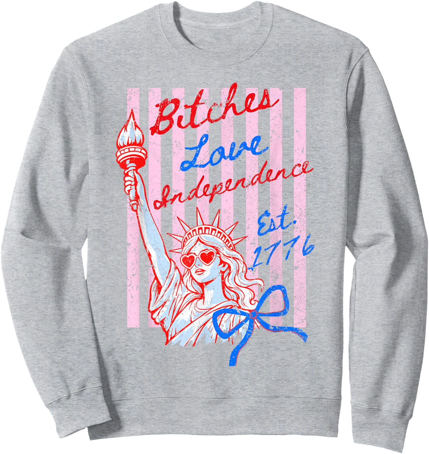Retro Bitches Love Independence Funny 4th of July Sweatshirt - Sweatshirt | Ash