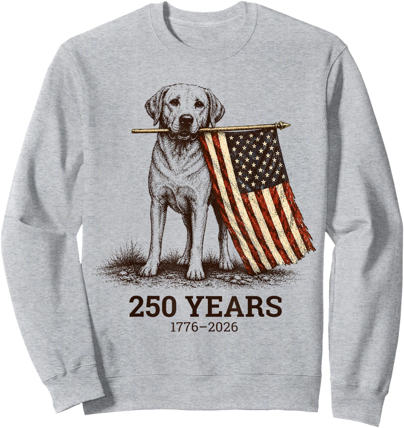 Vintage Labrador Patriotic Lab Dog 250 Years 1776 2026 Sweatshirt - Sweatshirt | Ash
