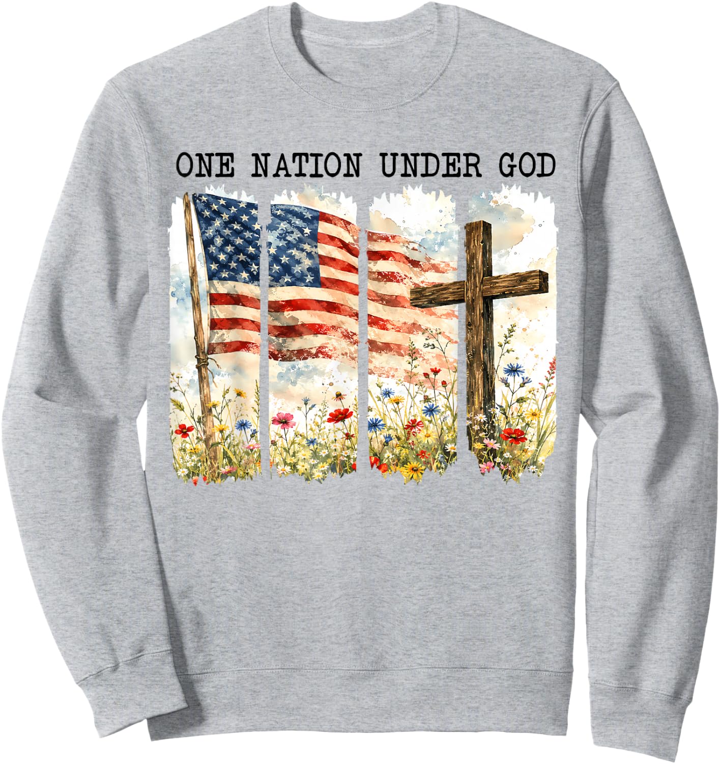 God Fourth of July Flag Jesus Patriotic Christian Men Women Sweatshirt - Sweatshirt | Ash