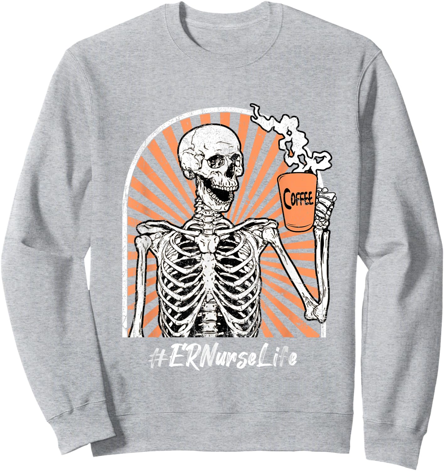 ER Emergency Room Nurse Life Coffee Skeleton Exhausted Sweatshirt - Sweatshirt | Ash