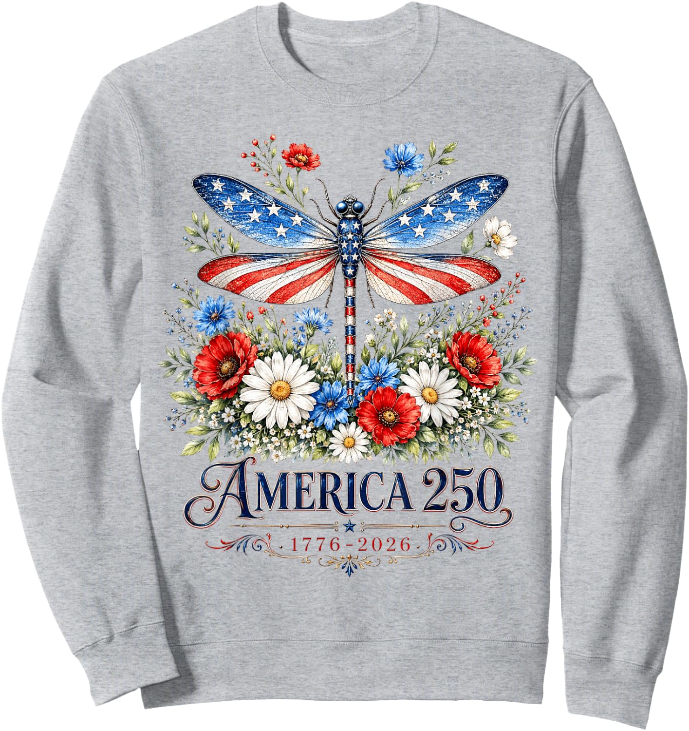 250th Anniversary Dragonfly USA Flag Patriotic 4th of July Sweatshirt - Sweatshirt | Ash