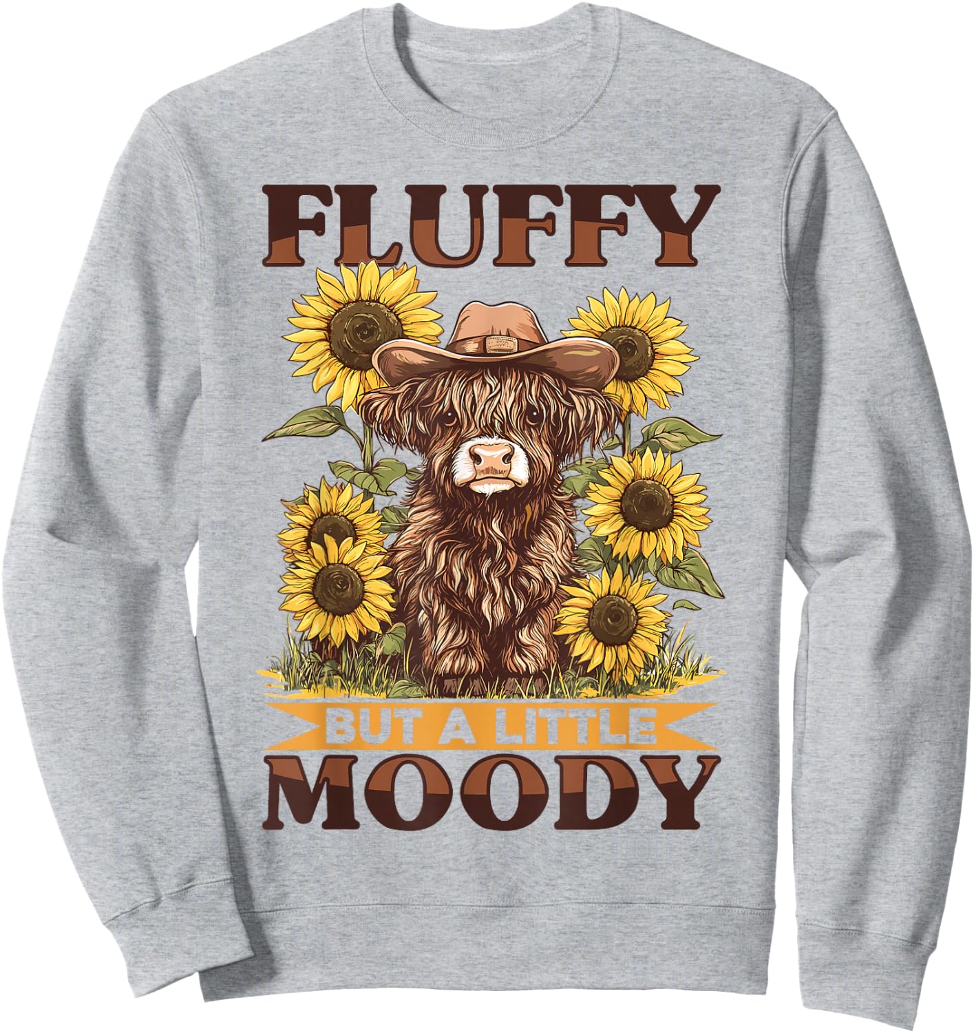 Scottish Highland Cow Fluffy but a little moody Sweatshirt - Sweatshirt | Ash