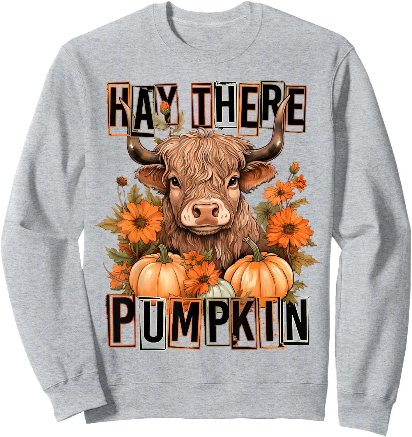 Hey There Pumpkin Fall Halloween Pumpkin Fall Highland Cow Sweatshirt - Sweatshirt | Ash