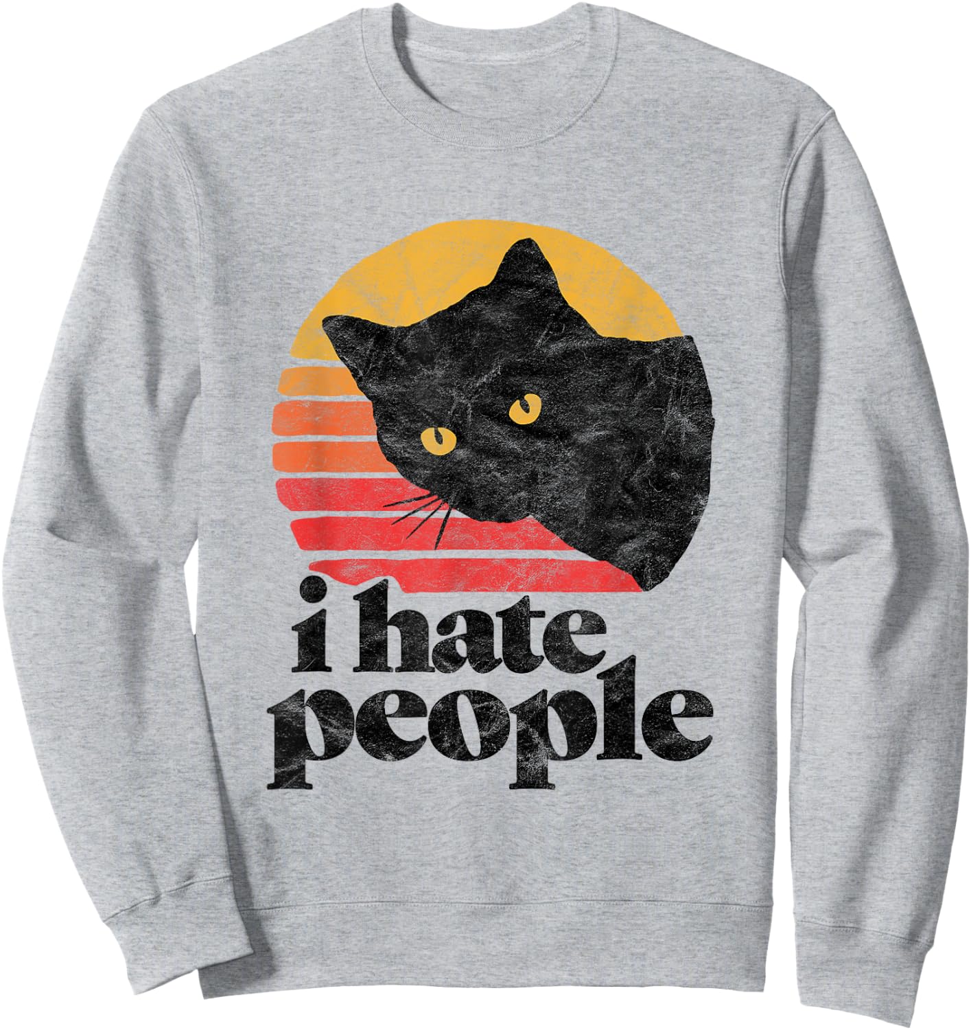 I Hate People Funny Vintage Style Cat Retro Distressed Men Women Girls Kids Sweatshirt - Sweatshirt | Ash