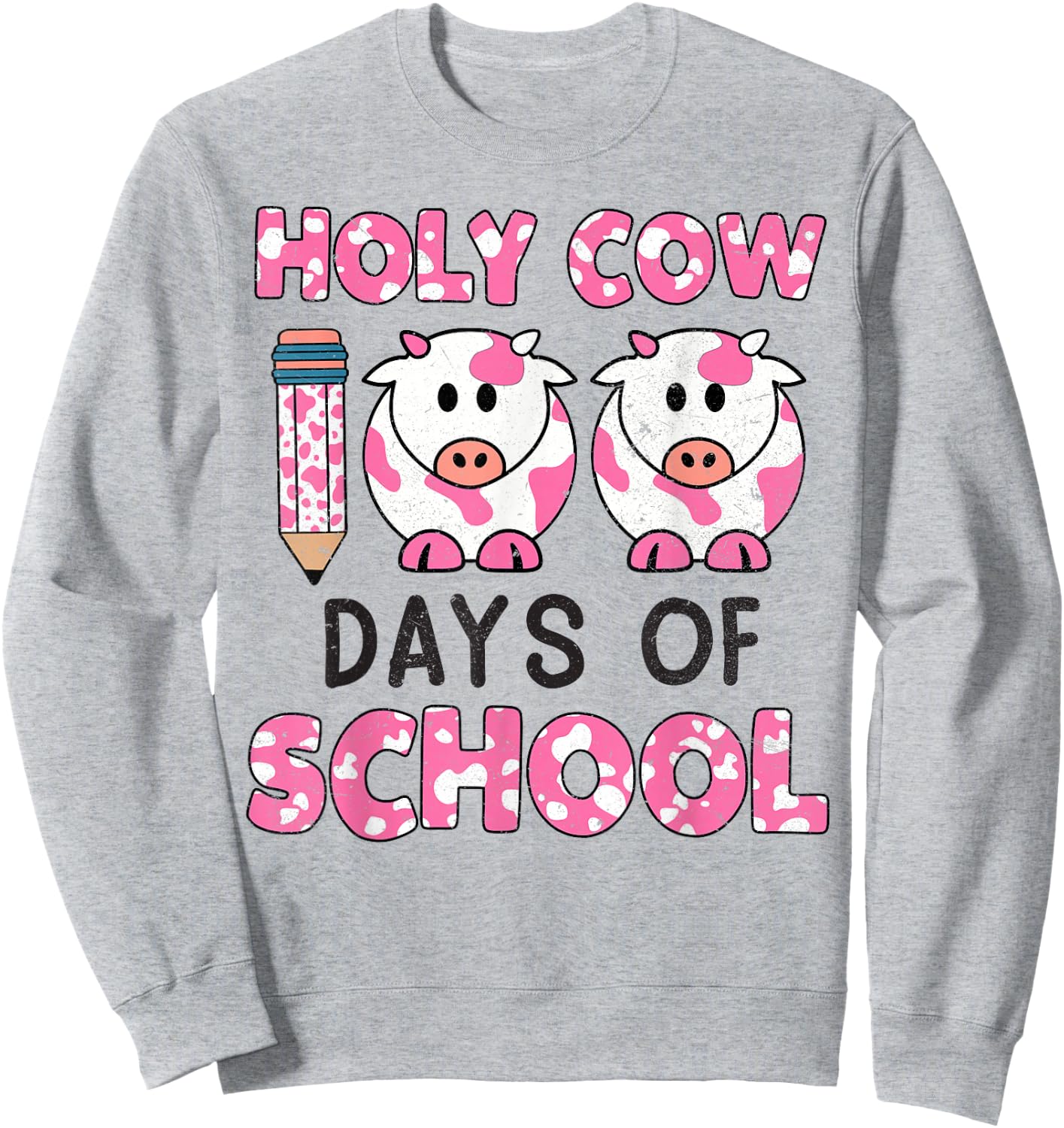 Holy Cow 100 Days Of School 100 Days Smarter Teachers Kids Sweatshirt - Sweatshirt | Ash