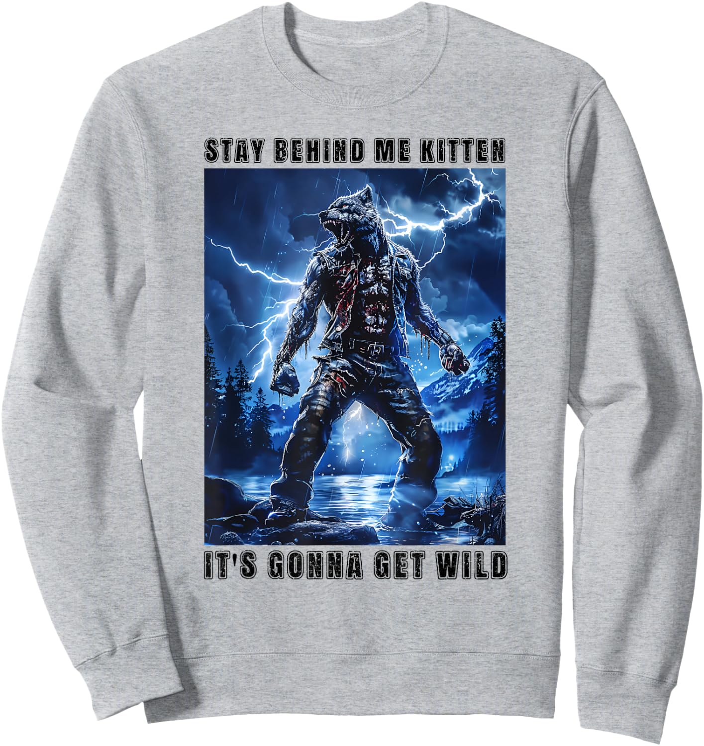 Super Cringy Alpha Wolf Kitten Meme Stay Behind Me Kitten Sweatshirt - Sweatshirt | Ash
