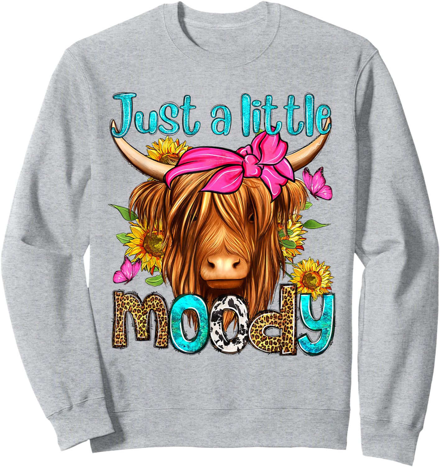 Just A Little Moody Leopard Sunflower Highland Cow Western Sweatshirt - Sweatshirt | Ash