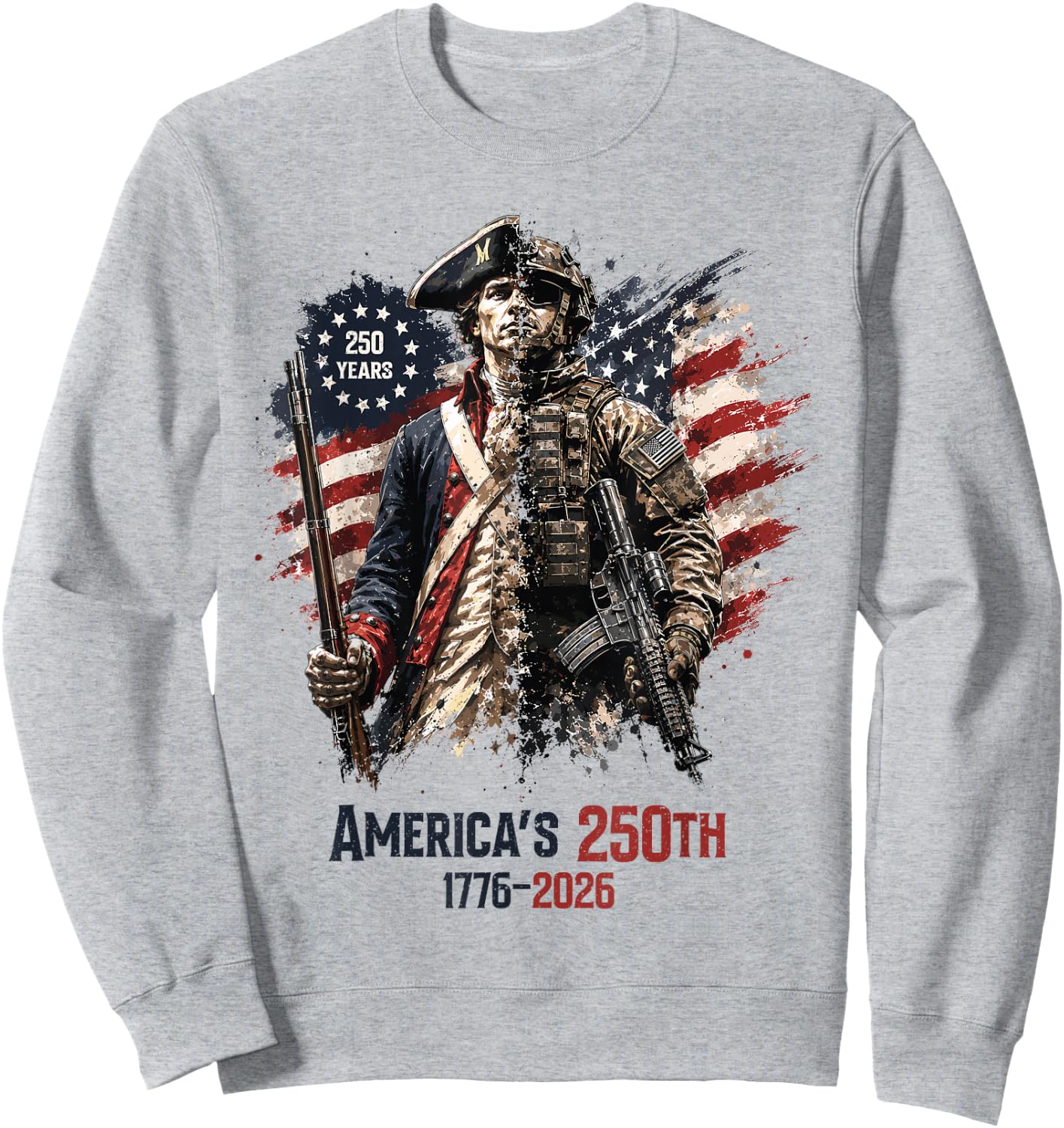 1776-2026 Patriotic Soldier American Flag 250 Years Sweatshirt - Sweatshirt | Ash