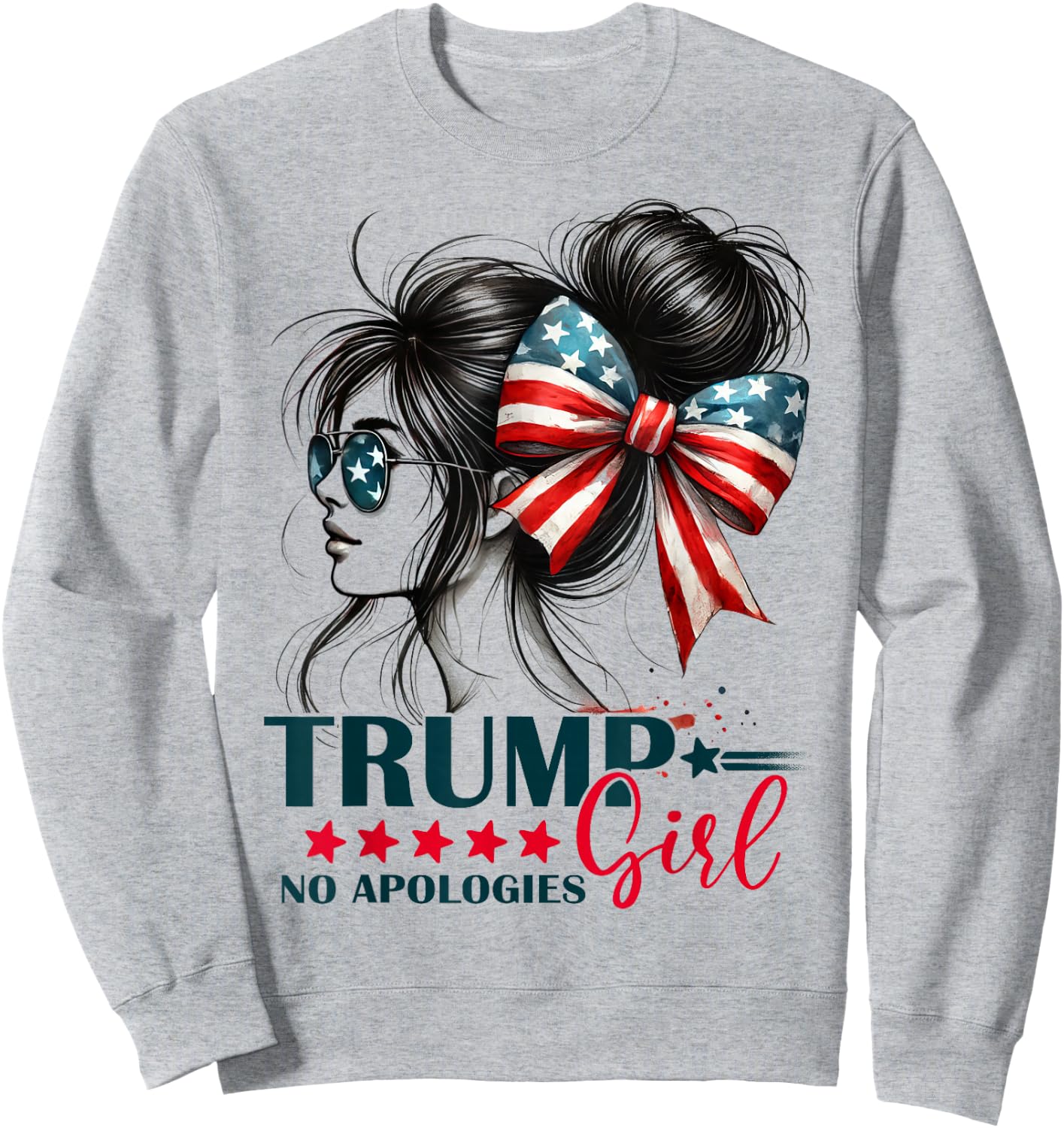 Trump Girl Messy Bun No Apologies USA Flag Trump 2024 Sweatshirt - Sweatshirt | Ash