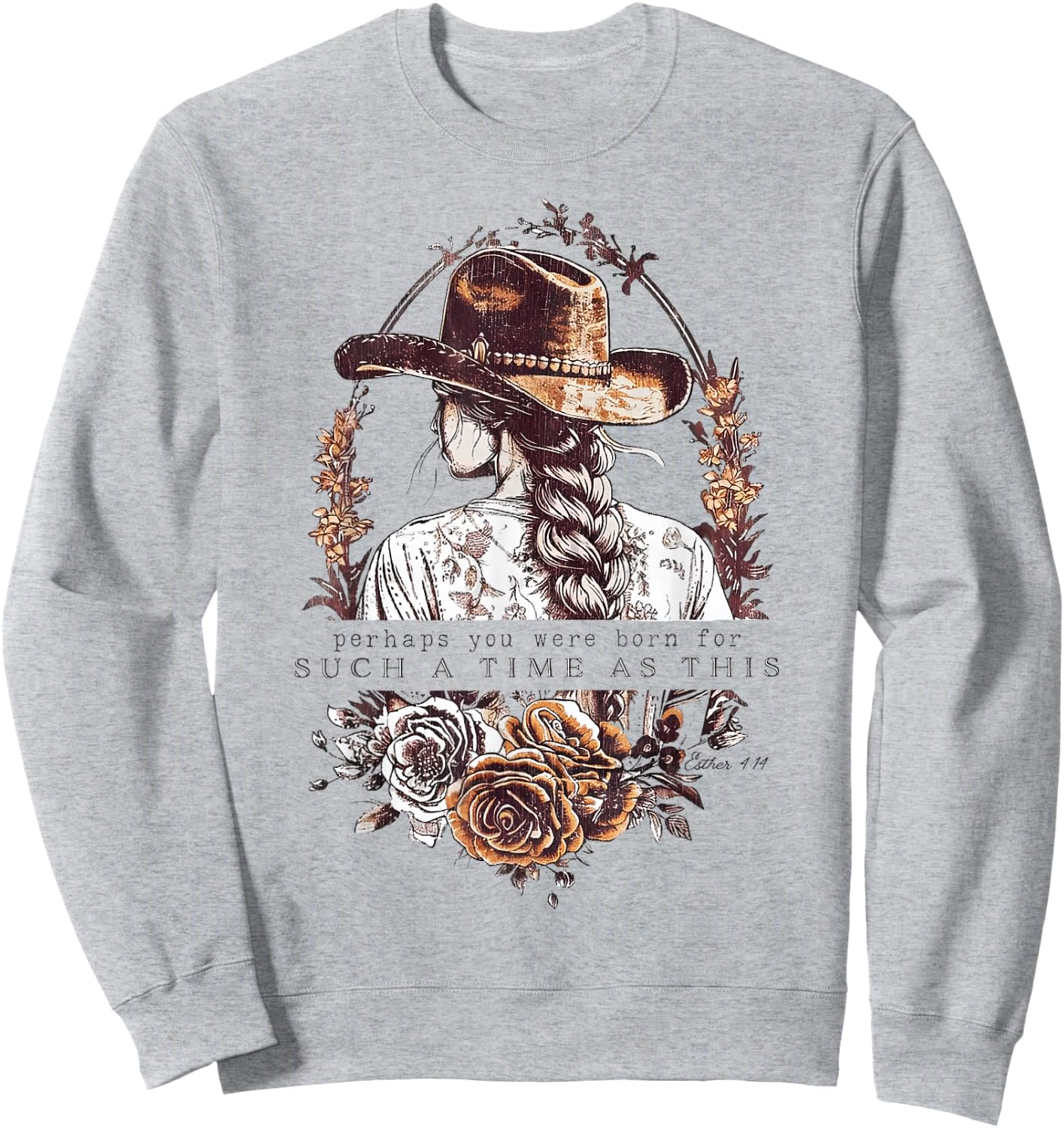 Western Esther 4:14 For Such a Time as This Vintage Cowgirl Sweatshirt - Sweatshirt | Ash