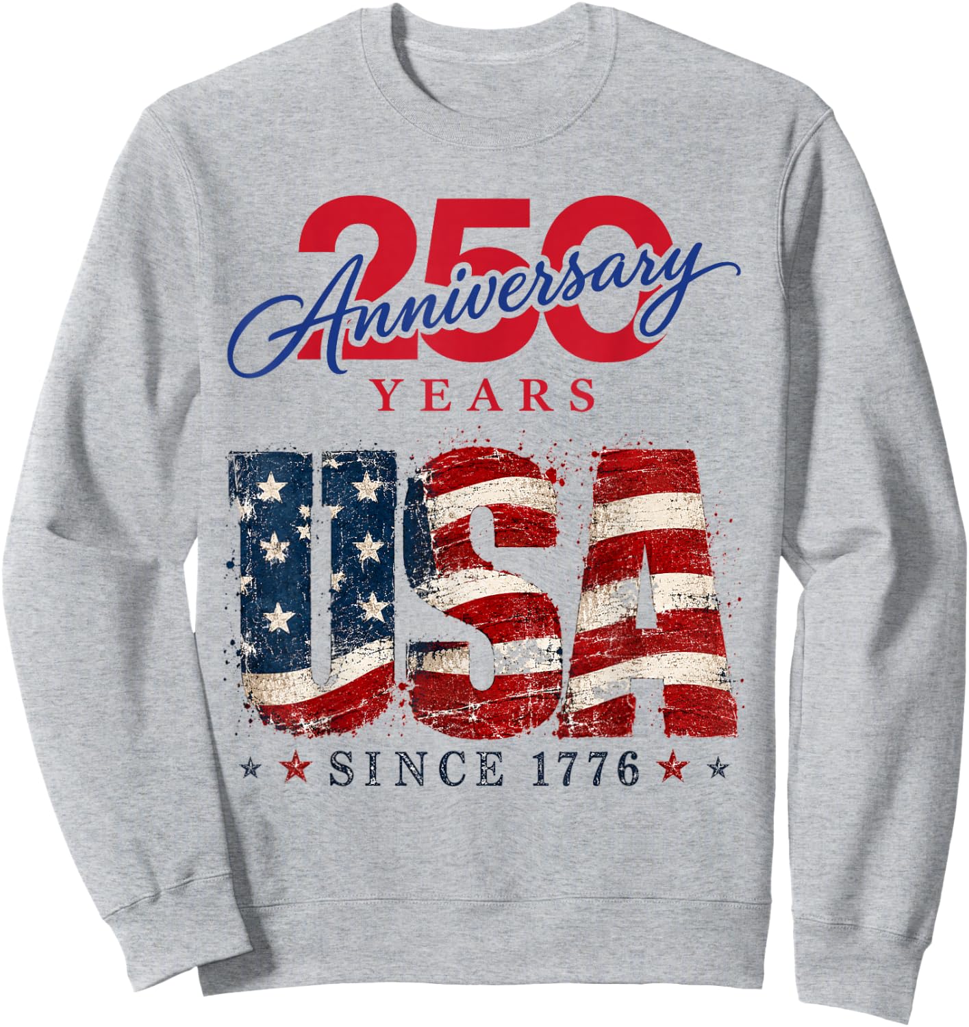 250 Ans de la liberté 250e Anniversaire USA Independence Day Sweatshirt - Sweatshirt | Ash