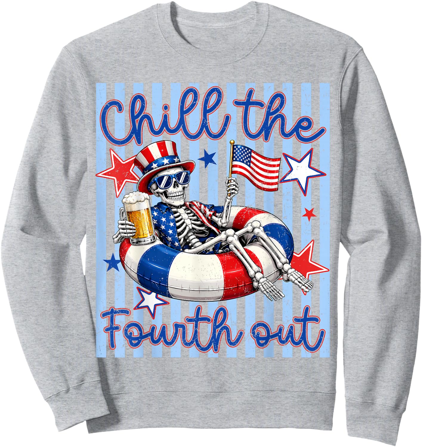 Funny 4th of July Chill The Fourth Out Skeleton Patriotic Sweatshirt - Sweatshirt | Ash