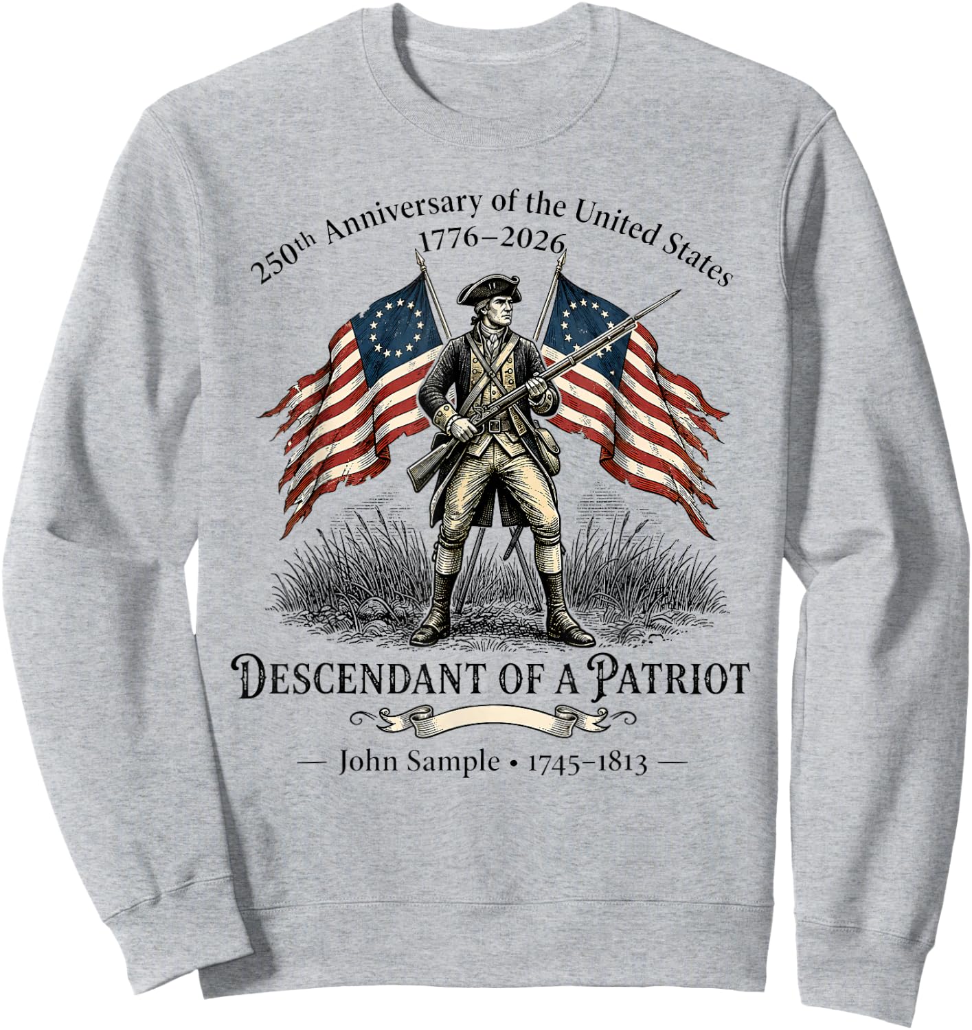 250th Anniversary American Descendant Patriot 4th of July Sweatshirt - Sweatshirt | Ash